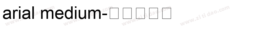 arial medium字体转换